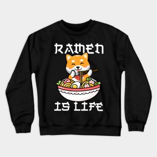 Ramen is Life Kawaii Shiba Dog Anime Tee Japanese Ramen Crewneck Sweatshirt